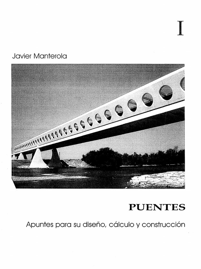 Puentes - Javier Manterola - Primera Edicion (TOMO I)